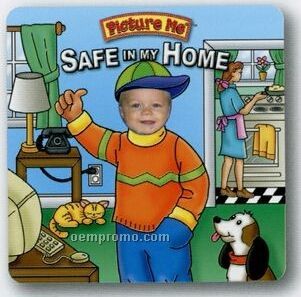"Picture Me Safe In My Home" Photo Picture Book