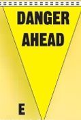 Stock Safety Slogan Pennants - Danger Ahead (12"X18")