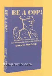 Be A Cop! Book