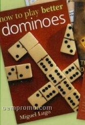 How To Play Better Dominoes