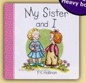 My Sister And I - Children's Book