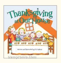 Thanksgiving At Our House - Holiday Book