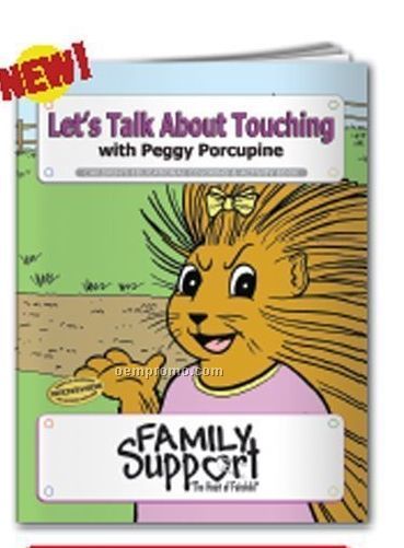 Coloring Book - Let's Talk About Touching W/Peggy Porcupine