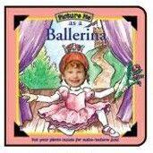 Picture Me As A Ballerina Children's Book