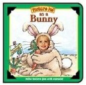 Picture Me As A Bunny Children's Book