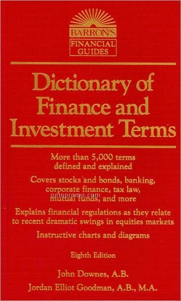Dictionary Of Finance & Investment Terms
