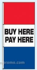 Double Face Stock Message Rotator Drape Flags - Buy Here/Pay Here