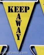 Stock 60' Printed Triangle Warning Pennants (Keep Away - 12"X18")