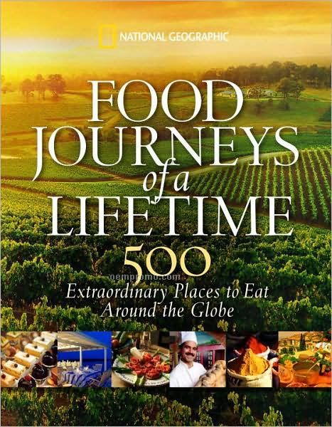 National Geographic Food Journeys Of A Lifetime