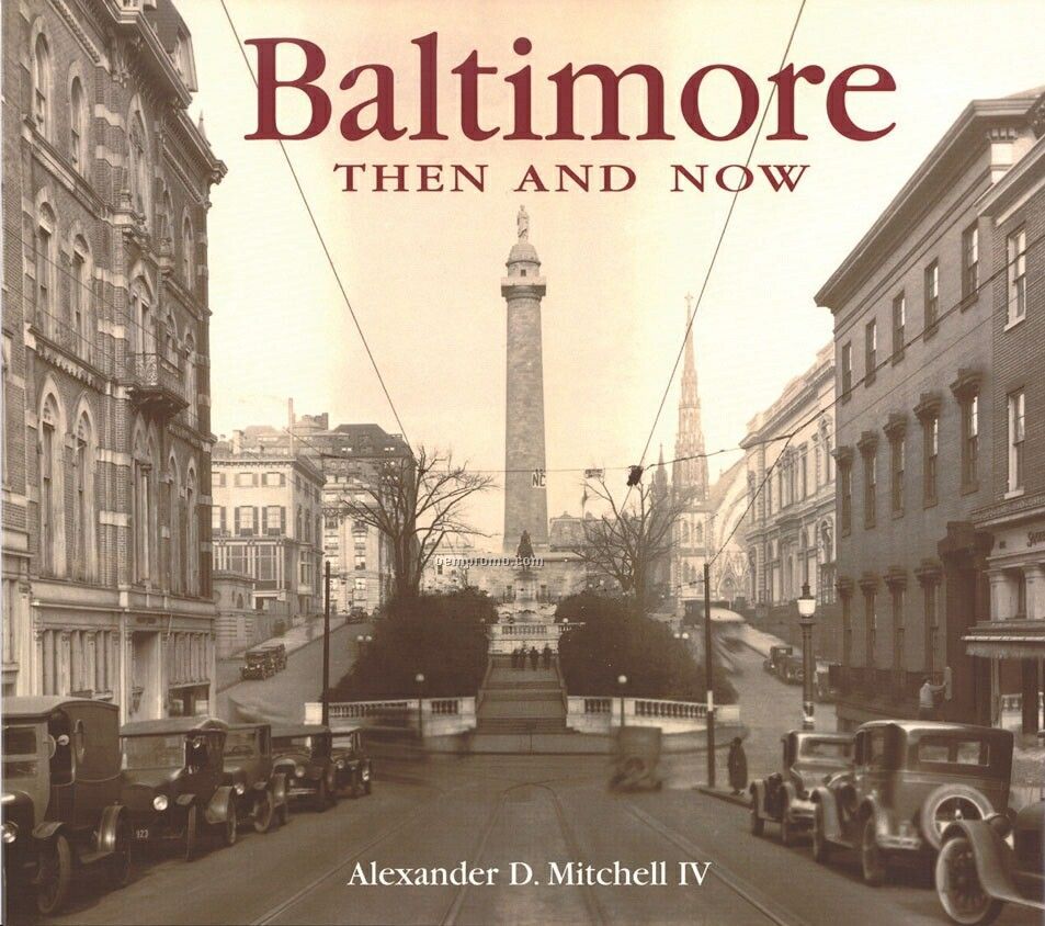 Baltimore Then & Now City Series Book - Hardcover Edition