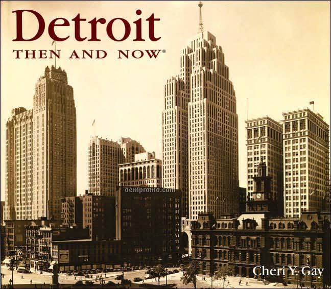 Detroit Then & Now City Series Book - Hardcover Edition