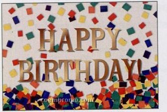 Happy Birthday Confetti 5"X7" Everyday Greeting Card