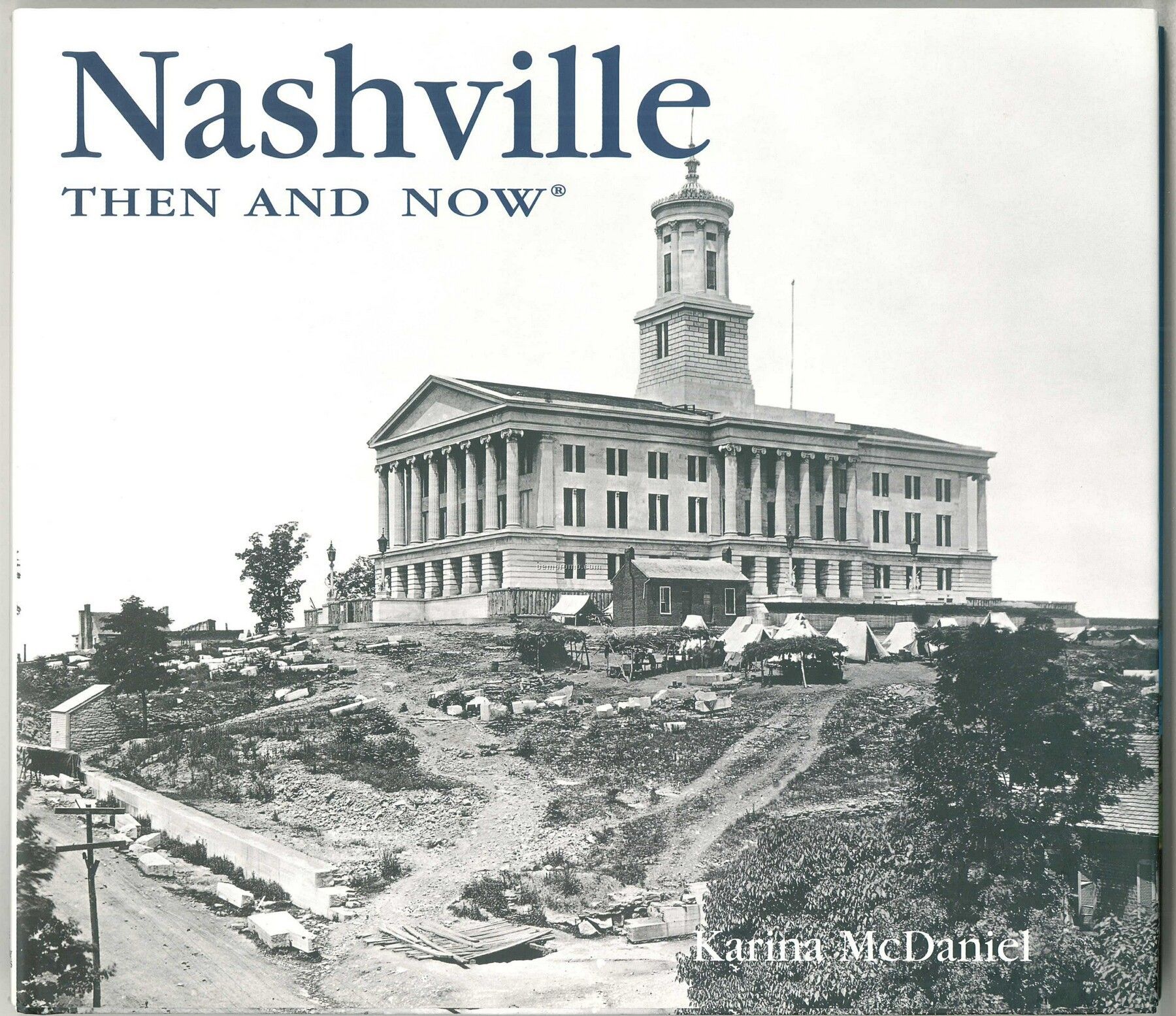 Nashville Then & Now City Series Book - Hardcover Edition