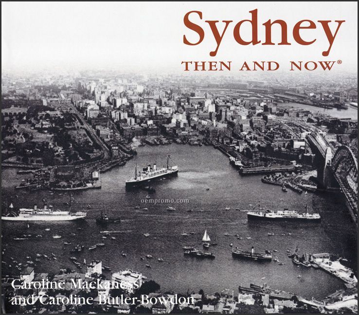 Sydney Then & Now City Series Book - Hardcover Edition
