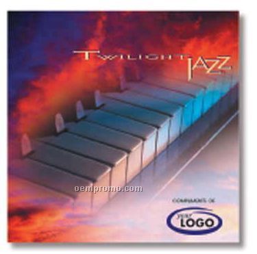 Twilight Jazz Compact Disc In Jewel Case/ 10 Songs