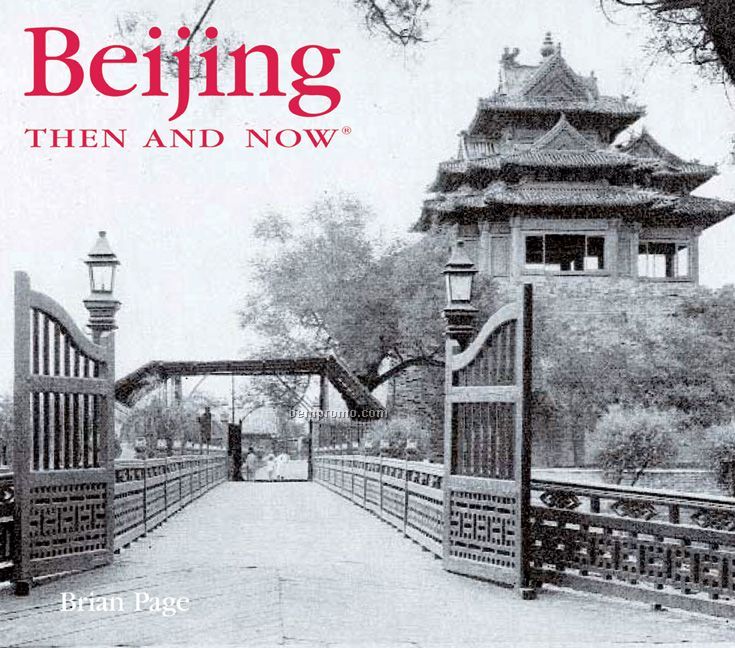 Beijing Then & Now City Series Book - Hardcover Edition