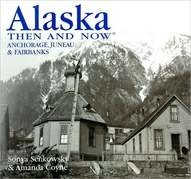 Then And Now: Alaska