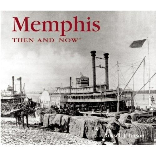 Coffee Table Gift Books - Memphis Then And Now - Hardcover Edition