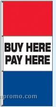 Double Face Stock Message Interceptor Drape Flags - Buy Here/Pay Here