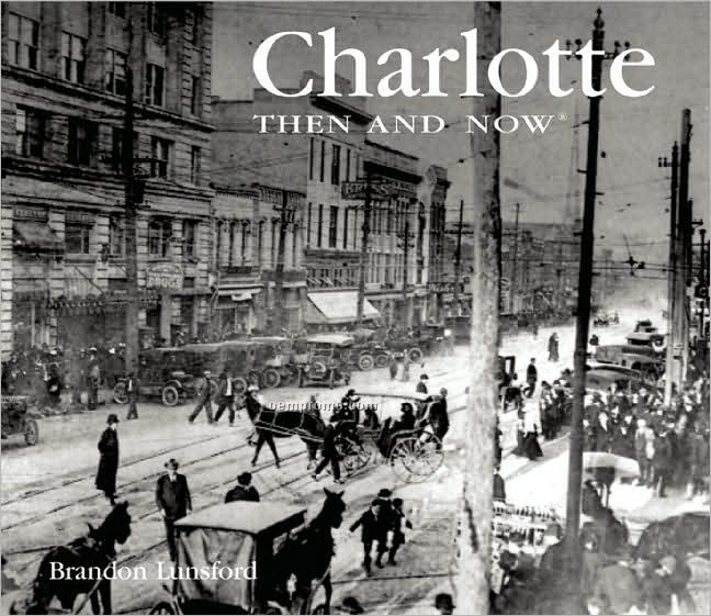 Then And Now: Charlotte