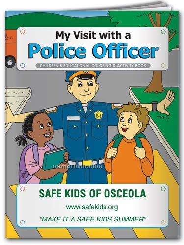 Coloring Book - My Visit W/A Police Officer