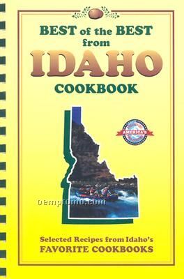 Best Of The Best From Idaho Cookbook