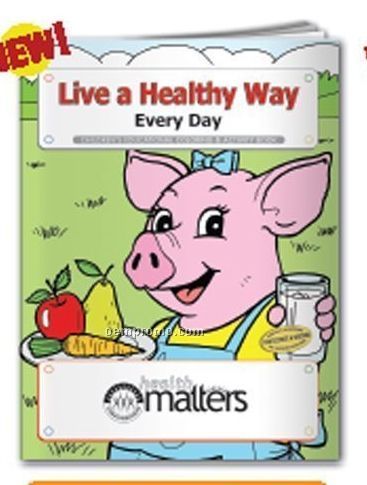 Coloring Book - Live A Healthy Way Every Day