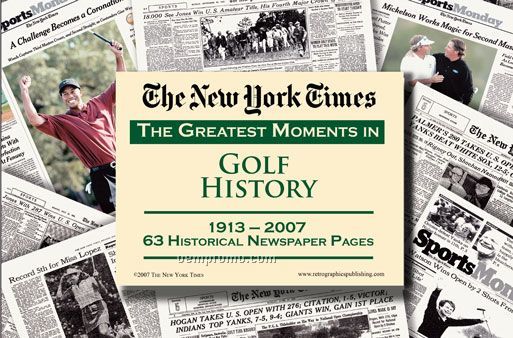 New York Times Newspapers: Greatest Moments In Golf History