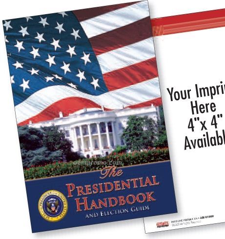 The Presidential Handbook And Election Guide (Ends 6-1-11)