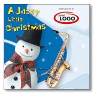 A Jazzy Little Christmas Holiday Compact Disc / 11 Songs