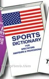 Softbound Sport Dictionary For Spectator/Amateur/Professional