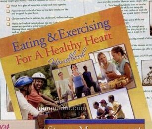 Eating & Exercising For A Healthy Heart Handbook