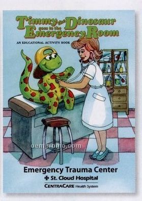Timmy The Dinosaur Goes To The Emergency Room Activity Book (English)
