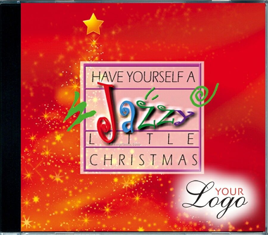 Have Yourself A Jazzy Little Christmas Music CD