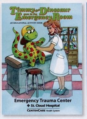 Timmy The Dinosaur Goes To The Emergency Room Activity Book (Bilingual)