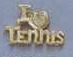 Stock Cast Lapel Pins - I Love Tennis