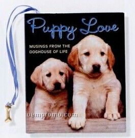 Charming Petite's Books - Puppy Love Musings From The Doghouse Of Life