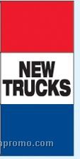 Single Face Stock Message Free Flying Drape Flags - New Trucks