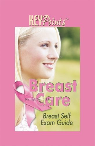 Breast Care & Self Exam Guide Key Point Brochure (Folds To Card Size)