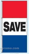 Single Face Stock Message Free Flying Drape Flags - Save