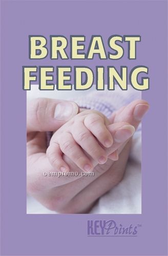 Breast Feeding Key Point Brochure (Folds To Card Size)