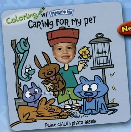 Coloring W/ "Picture Me Caring For My Pet" Coloring Book