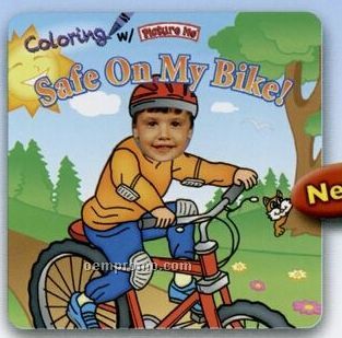 Coloring W/ "Picture Me Safe On My Bike" Coloring Book