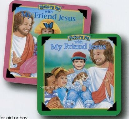 "Picture Me With My Friend Jesus" Photo Picture Book