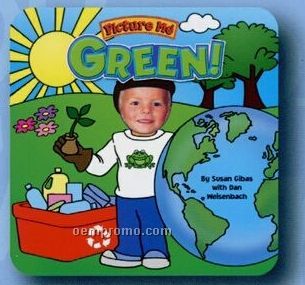 "Picture Me Green" Photo Picture Book