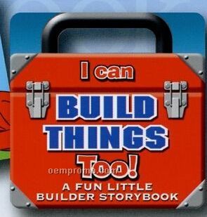 "I Can Build Things Too!" Handle Picture Book