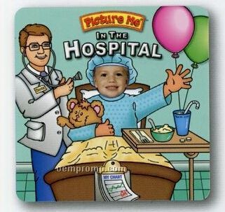 "Picture Me In The Hospital" Photo Picture Book